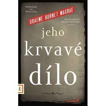 Jeho krvavé dílo