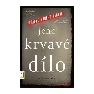 Jeho krvavé dílo
