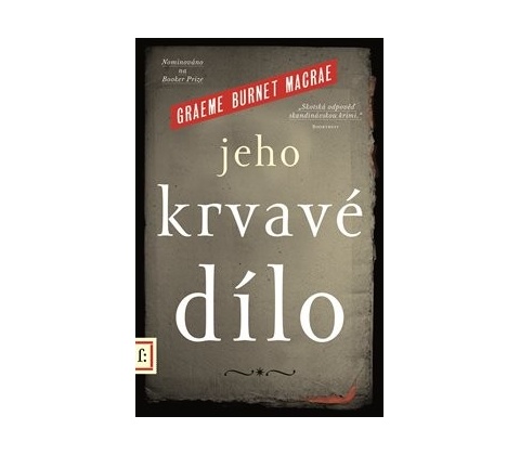 Jeho krvavé dílo