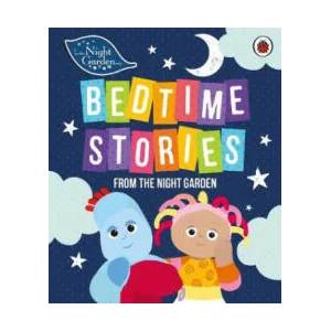 In the Night Garden: Bedtime Stories from the Night Garden | In the Night Garden (ISBN: 9780241290958)