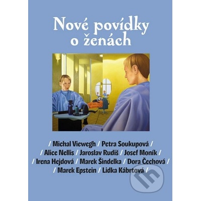 Nové povídky o ženách - Michal Viewegh a kolektiv