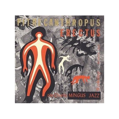 Pithecanthropus Erectus - Charles Mingus CD