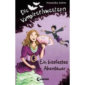 Die Vampirschwestern (Band 2) - Ein bissfestes Abenteuer | Franziska Gehm (2008)