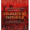 Velhartické pastorále - Vlastimil Vondruška