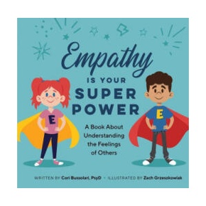 Empathy Is Your Superpower: A Book about Understanding the Feelings of Others | Zach Greszkowiak (ISBN: 9781638788393)