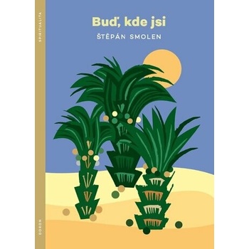 Buď, kde jsi