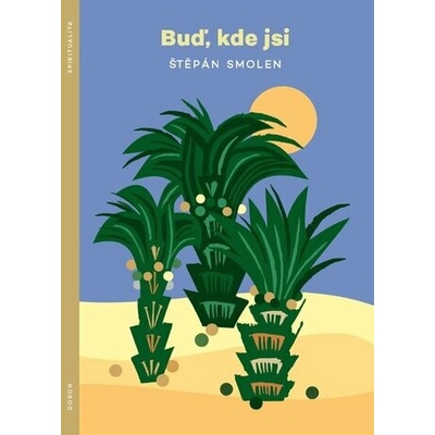 Buď, kde jsi