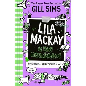 Lila Mackay is Very Misunderstood | Gill Sims (ISBN: 9780008513788)