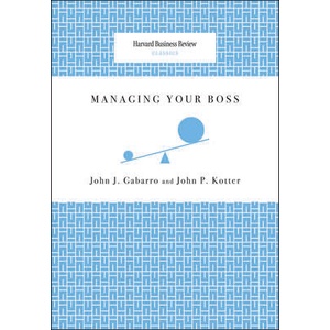 Managing Your Boss (ISBN: 9781422122884)