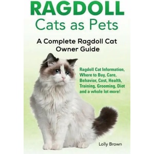 RAGDOLL CATS AS PETS | Lolly Brown (ISBN: 9781941070819)