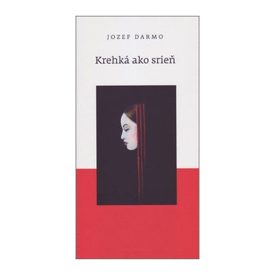 Krehká ako srieň Jozef Darmo