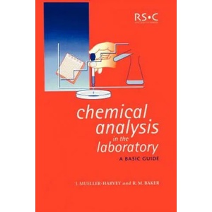 Chemical Analysis in the Laboratory | I Mueller-Harvey (ISBN: 9780854046461)