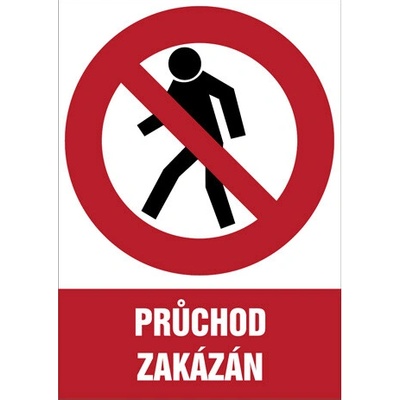 Značka Průchod zakázán, samolepicí fólie, 148 × 210 mm BZ FD127