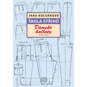 Škola střihů Dámské kalhoty | Jana Kocurková (2017)