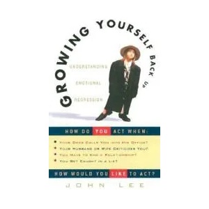 Growing Yourself Back Up | John Lee (ISBN: 9780609806418)