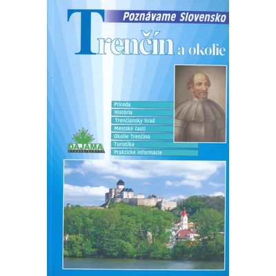 Trenčín a okolie - Poznávame Slovensko