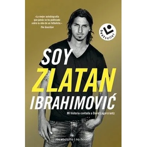 Soy Zlatan Ibrahimovic | David Lagercrantz (ISBN: 9788417821272)