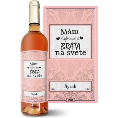 Sablio Ja mám najlepšieho brata na svete Syrah ružové suché víno 12 % 0,75 l (čistá fľaša)