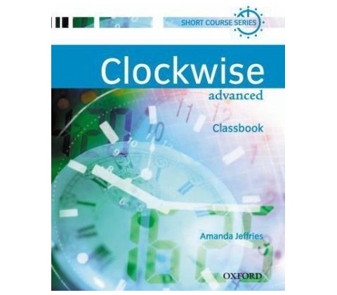 Clockwise Advanced, Classbook - Jeffries, Amanda