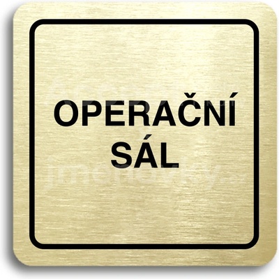 ACCEPT Piktogram operační sál - zlatá tabulka - černý tisk