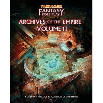 Warhammer Fantasy Roleplay: Archives of the Empire: Volume II