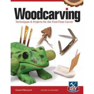 Woodcarving, Revised and Expanded | Everett Ellenwood (2013)