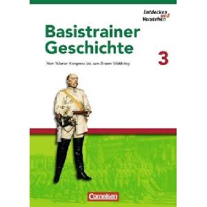 Entdecken und verstehen - Geschichtsbuch - Basistrainer Geschichte - Heft 3 | Florian Basel, Heike Bruchertseifer, Carola Gruner (ISBN: 9783060644735)