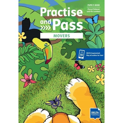Practise and Pass Movers. Student's Book +DELTA Augmented