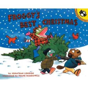 Froggy's Best Christmas | Jonathan London, Frank Remkiewicz (ISBN: 9780140567359)