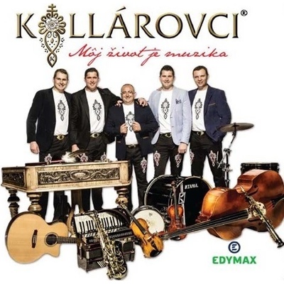 Kollárovci Kollárovci 8 Môj Život Je Muzika