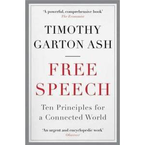 Free Speech | Timothy Garton Ash (ISBN: 9781848870949)