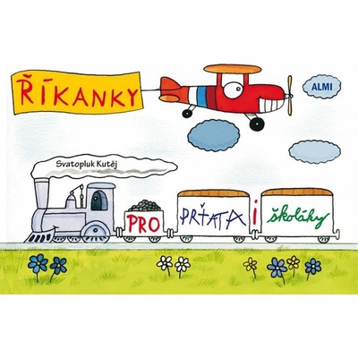 Říkanky pro prťata i školáky - Svatopluk Kutěj