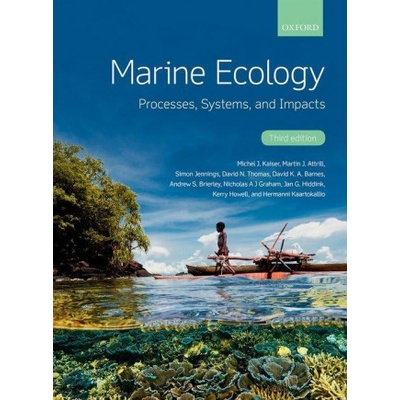 Marine Ecology: Processes, Systems, and Impacts Kaiser Michel J.