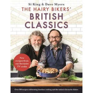 Hairy Bikers' British Classics | Hairy Bikers (ISBN: 9781409171959)