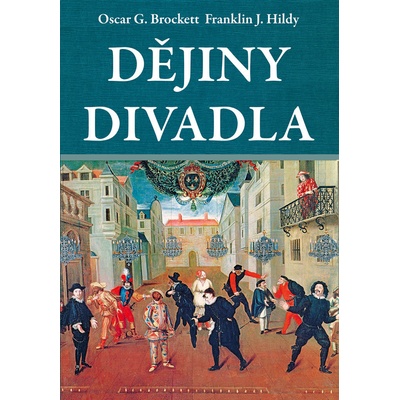 Dějiny divadla - Oscar G. Brocket