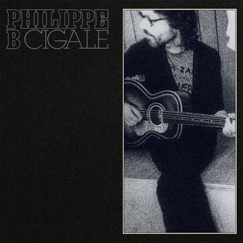 Philippe B - Cigale (LP) (0634457239289)