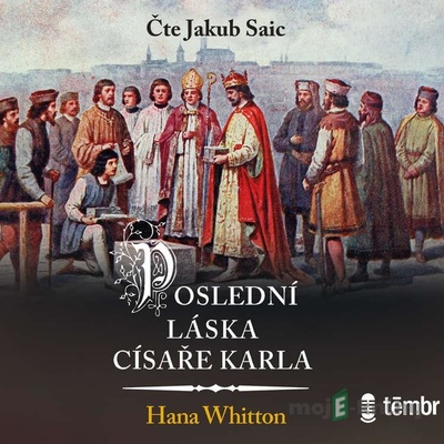 Poslední láska císaře Karla - Hana Whitton