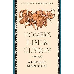 Homer`s "Iliad" and "Odyssey" - A Biography (ISBN: 9780300272475)