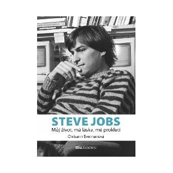 Steve Jobs - můj život, má láska, mé prokletí - Chrisann Brennanová