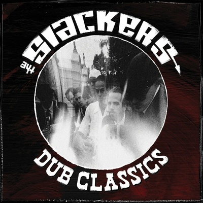 The Slackers - Dub Classics (ripple Coloured Vinyl) LP