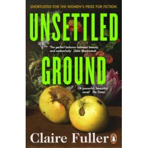 Unsettled Ground | Claire Fuller (ISBN: 9780241457467)