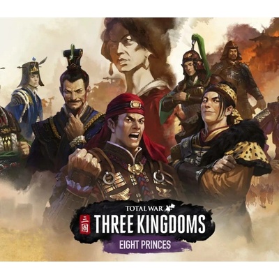 Total War: Three Kingdoms - Eight Princes
