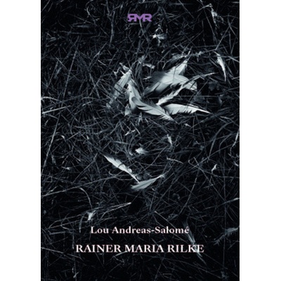 Rainer Maria Rilke - Lou Andreas-Salomé
