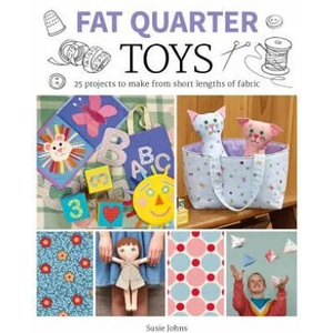 Fat Quarter: Toys | Susie Johns (ISBN: 9781784945138)