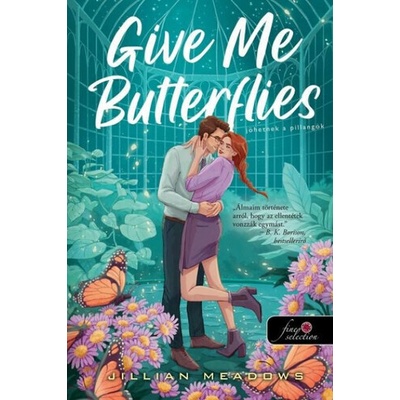 Give Me Butterflies - Jöhetnek a pillangók - Oaks Sisters 1.