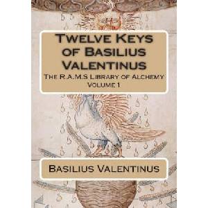 Twelve Keys of Basilius Valentinus | Basilius Valentinus, Philip N Wheeler (ISBN: 9781508590927)
