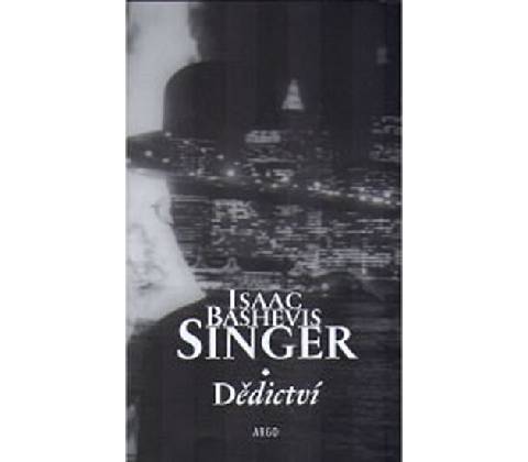 Dědictví - Bashevis Singer Isaac