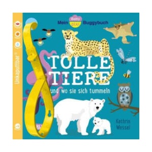 Baby Pixi (unkaputtbar) 154: Mein Baby-Pixi-Buggybuch: Tolle Tiere | Kathrin Wessel (ISBN: 9783551062758)