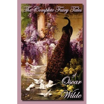 Complete Fairy Tales of Oscar Wilde