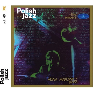 Warner Makowicz Adam: Live Embers: Polish Jazz Vol. 43 - Vinyl (LP) (053451)